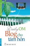 'Blog cho tâm hồn' nhẹ nhàng kể chuyện trái tim